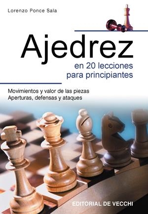AJEDREZ EN 20 LECCIONES PARA PRINCIPIANTES | 9788431526672 | PONCE SALA, LORENZO | Llibreria La Gralla | Librería online de Granollers