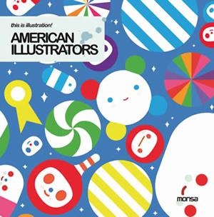 AMERICAN ILLUSTRATORS (THIS IS ILLUSTRATION) | 9788415223016 | AA. VV. | Llibreria La Gralla | Llibreria online de Granollers