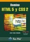 DOMINE HTML 5 Y CSS 2 | 9788499640624 | LÓPEZ QUIJADO, JOSÉ | Llibreria La Gralla | Librería online de Granollers