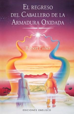 REGRESO DEL CABALLERO DE LA ARMADURA OXIDADA, EL | 9788497776370 | FISHER, ROBERT | Llibreria La Gralla | Llibreria online de Granollers