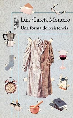 FORMA DE RESISTENCIA, UNA | 9788420400365 | GARCÍA MONTERO, LUIS | Llibreria La Gralla | Llibreria online de Granollers