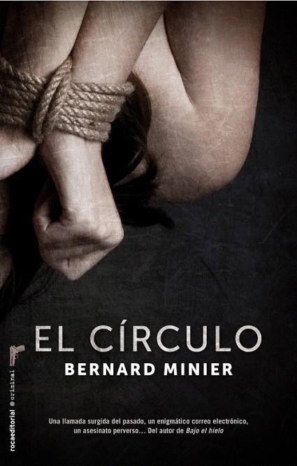 CÍRCULO, EL | 9788499186122 | MINIER, BERNARD | Llibreria La Gralla | Llibreria online de Granollers