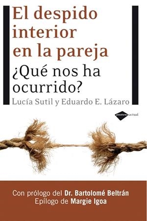 DESPIDO INTERIOR EN LA PAREJA, EL | 9788496981423 | SUTIL, LUCIA / LAZARO, EDUARDO E. | Llibreria La Gralla | Librería online de Granollers