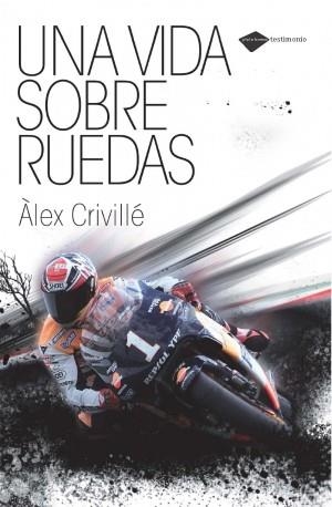VIDA SOBRE RUEDAS, UNA | 9788496981812 | CRIVILLE, ALEX | Llibreria La Gralla | Librería online de Granollers