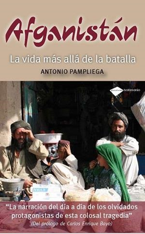 AFGANISTAN. LA VIDA MAS ALLA DE LA BATALLA | 9788415115021 | PAMPLIEGA, ANTONIO | Llibreria La Gralla | Llibreria online de Granollers