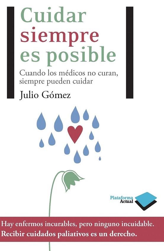 CUIDAR SIEMPRE ES POSIBLE | 9788415115472 | GÓMEZ, JULIO | Llibreria La Gralla | Llibreria online de Granollers