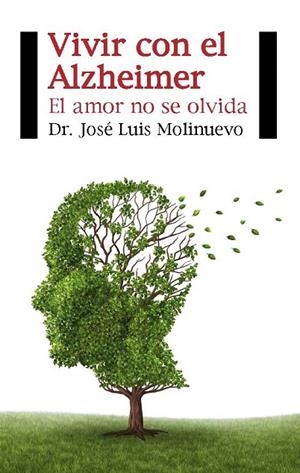 VIVIR CON EL ALZHEIMER | 9788415577492 | MOLINUEVO, JOSÉ LUIS | Llibreria La Gralla | Llibreria online de Granollers