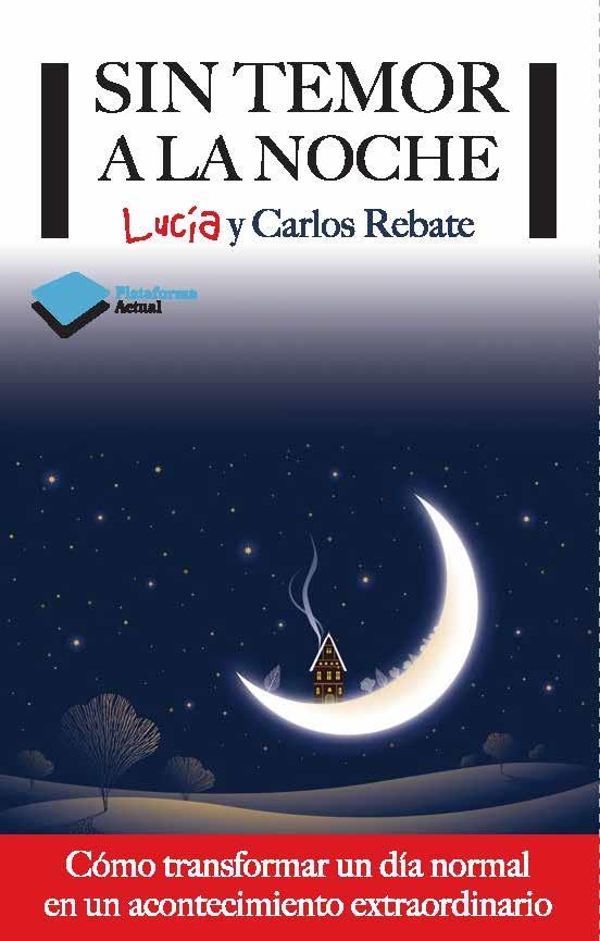 SIN TEMOR A LA NOCHE | 9788415750406 | REBATE, LUCÍA Y CARLOS | Llibreria La Gralla | Llibreria online de Granollers