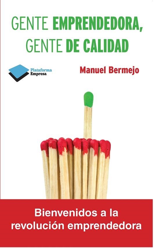 GENTE EMPRENDEDORA, GENTE DE CALIDAD | 9788415750482 | BERMEJO, MANUEL | Llibreria La Gralla | Llibreria online de Granollers