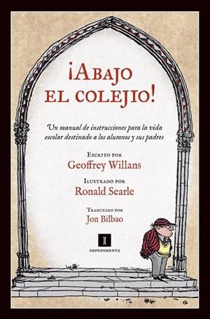 ¡ABAJO EL COLEJIO! | 9788415578352 | WILLANS, GEOFFREY | Llibreria La Gralla | Librería online de Granollers