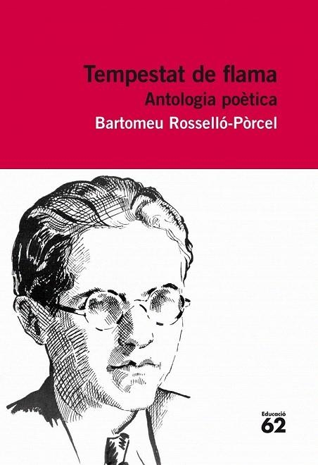 TEMPESTAT DE FLAMA. ANTOLOGIA POÈTICA (EDUCAULA 78) | 9788415192848 | ROSSELLÒ, BARTOMEU | Llibreria La Gralla | Llibreria online de Granollers