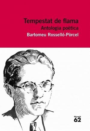 TEMPESTAT DE FLAMA. ANTOLOGIA POÈTICA (EDUCAULA 78) | 9788415192848 | ROSSELLÒ, BARTOMEU | Llibreria La Gralla | Llibreria online de Granollers