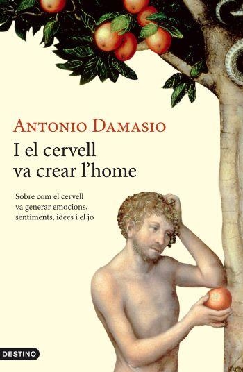 I EL CERVELL VA CREAR L'HOME (L'ANCORA, 210) | 9788497101387 | DAMASIO, ANTONIO | Llibreria La Gralla | Llibreria online de Granollers