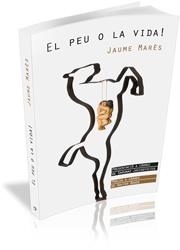 PEU O LA VIDA, EL | 9788492789252 | MARES, JAUME | Llibreria La Gralla | Llibreria online de Granollers