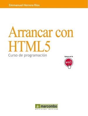 ARRANCAR CON HTML5,CURSO DE PROGRAMACIÓN | 9788426717986 | HERRERA, EMMANUEL | Llibreria La Gralla | Llibreria online de Granollers