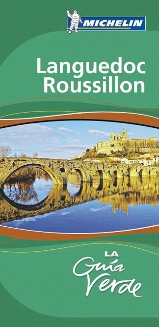 LANGUEDOC ROUSSILLON (GUIA VERDA MICHELIN EN CASTELLA) | 9782067142626 | VARIOS AUTORES | Llibreria La Gralla | Librería online de Granollers