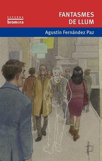 FANTASMES DE LLUM | 9788498248470 | FERNÁNDEZ PAZ, AGUSTÍN | Llibreria La Gralla | Llibreria online de Granollers