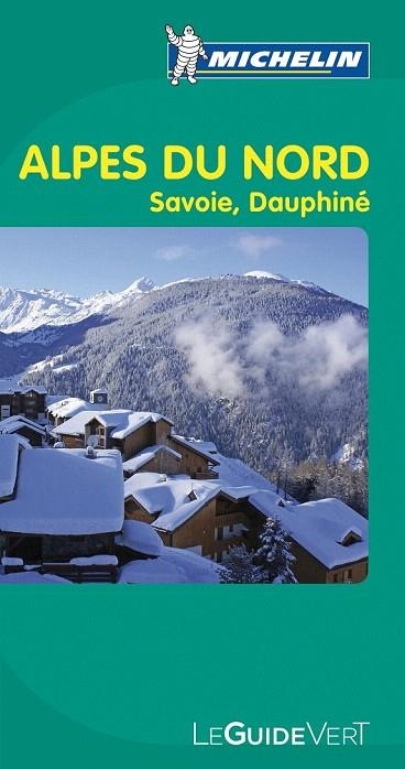 ALPES DU NORD GUIDE VERT MICHELIN 2011 | 9782067154049 | VARIOS AUTORES | Llibreria La Gralla | Llibreria online de Granollers