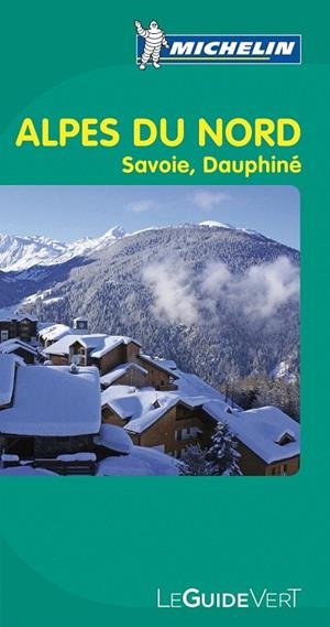 ALPES DU NORD GUIDE VERT MICHELIN 2011 | 9782067154049 | VARIOS AUTORES | Llibreria La Gralla | Llibreria online de Granollers