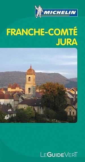 FRANCHE COMTE JURA GUIDE VERT 2011 | 9782067154070 | VARIOS AUTORES | Llibreria La Gralla | Llibreria online de Granollers