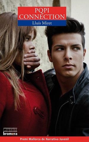 PQPI CONNECTION (ESPURNA, 97) | 9788498249675 | MIRET, LLUÍS | Llibreria La Gralla | Llibreria online de Granollers