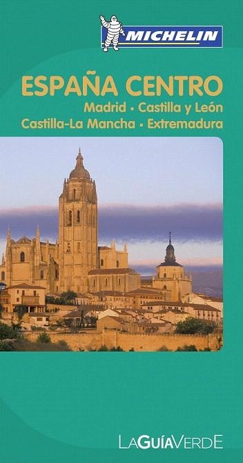 ESPAÑA CENTRO. GUIA VERDE MICHELIN 2012 | 9782067167308 | Llibreria La Gralla | Llibreria online de Granollers