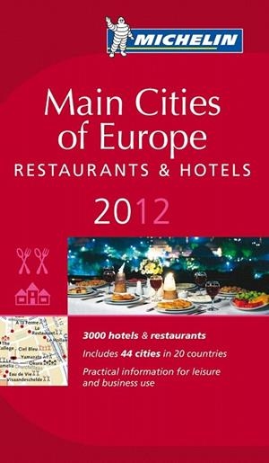MAIN CITIES OF EUROPE. RESTAURANTS AND HOTELS 2012 MICHELIN | 9782067169760 | VARIOS AUTORES | Llibreria La Gralla | Llibreria online de Granollers