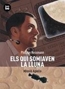 QUI SOMIAVEN LA LLUNA, ELS. MISSIO APOLLO | 9788483431344 | NESSMANN, PHILIPPE | Llibreria La Gralla | Librería online de Granollers