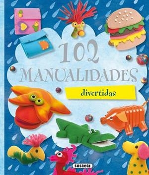 102 MANUALIDADES DIVERTIDAS | 9788467701814 | Llibreria La Gralla | Librería online de Granollers