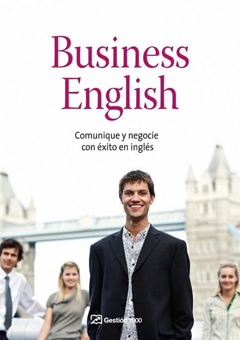 BUSINESS ENGLISH. COMUNIQUE Y NEGOCIE CON EXITO EN INGLES | 9788498750324 | AAVV | Llibreria La Gralla | Librería online de Granollers