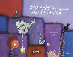 200 AMIGOS PARA 1 SOLA VACA | 9788484833420 | GARILLI, ALESSIA; TANCO, MIGUEL | Llibreria La Gralla | Librería online de Granollers