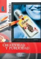 CREATIVIDAD Y PUBLICIDAD (COMUNICACION) | 9788484830443 | BAÑOS GONZALEZ, MIGUEL | Llibreria La Gralla | Llibreria online de Granollers