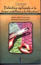 DIDACTICA APLICADA A LA LENGUA CASTELLANA Y LA LITERATURA 2 | 9788484830573 | ARROYO ALMARAZ, I. / GARCIA GARCIA, F. | Llibreria La Gralla | Librería online de Granollers