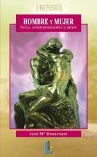 HOMBRE Y MUJER SEXO ENAMORAMIENTO Y AMOR | 9788484830733 | BENAVENTE, JOSE Mª | Llibreria La Gralla | Librería online de Granollers