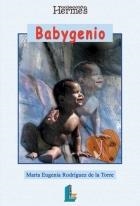 BABYGENIO ESTIMULACION TEMPRANA DE LA INTELIGENCIA | 9788484831808 | RODRIGUEZ DE LA TORRE, M.E. | Llibreria La Gralla | Librería online de Granollers