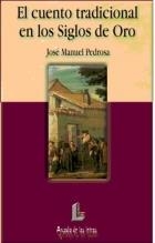 CUENTO POPULAR EN LOS SIGLAS DE ORO, EL | 9788484832010 | PEDROSA, JOSE MANUEL | Llibreria La Gralla | Librería online de Granollers