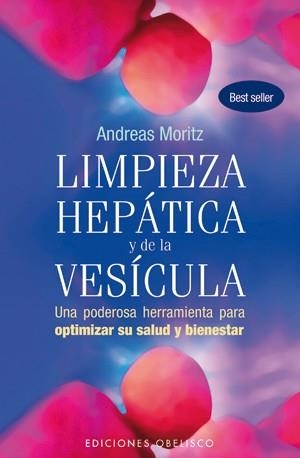 LIMPIEZA HEPATICA Y DE LA VESICULA (ED. REVISADA) | 9788497777933 | MORITZ, ANDREAS | Llibreria La Gralla | Librería online de Granollers