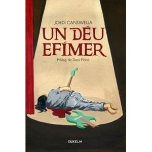 DEU EFIMER, UN | 9788493965099 | CANTAVELLA, JORDI | Llibreria La Gralla | Librería online de Granollers