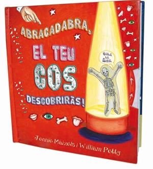 ABRACADABRA EL TEU COS DESCOBRIRÁS | 9788479426514 | PETTY, WILLIAM | Llibreria La Gralla | Llibreria online de Granollers