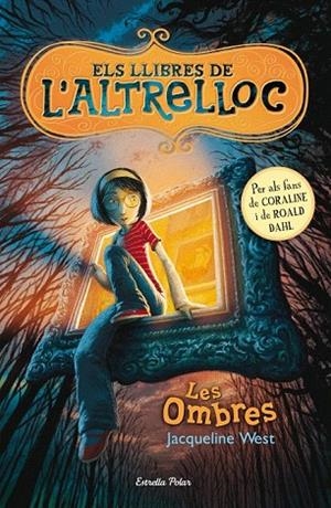 LLIBRES DE L'ALTRELLOC 1, ELS. LES OMBRES | 9788499326542 | WEST, JAQUELINE | Llibreria La Gralla | Llibreria online de Granollers