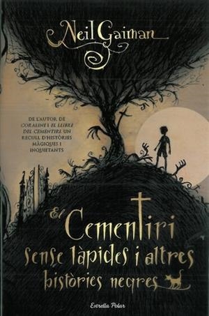 CEMENTIRI SENSE LAPIDES I ALTRES HISTORIES NEGRES, EL | 9788499322667 | GAIMAN, NEIL | Llibreria La Gralla | Llibreria online de Granollers