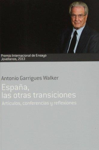ESPAÑA  LAS OTRAS TRANSICIONES | 9788484596929 | GARRIGES WALKER, ANTONIO | Llibreria La Gralla | Librería online de Granollers
