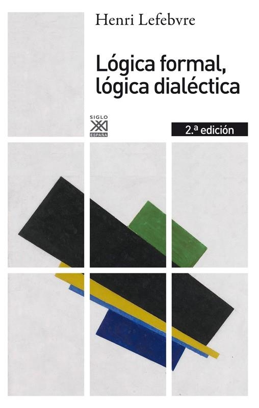 LOGICA FORMAL, LOGICA DIALÉCTICA | 9788432316371 | LEFEBVRE, HENRI | Llibreria La Gralla | Librería online de Granollers