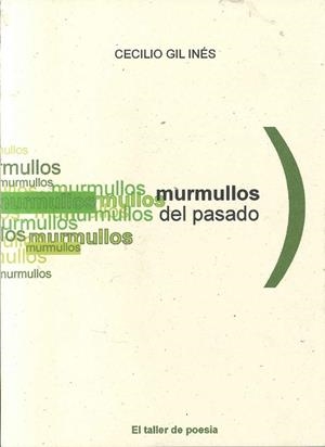 MURMULLOS DEL PASADO | 9788496443914 | GIL INES , CECILIO | Llibreria La Gralla | Librería online de Granollers