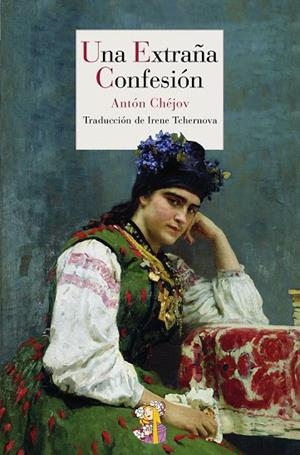 EXTRAÑA CONFESIÓN, UNA | 9788415973003 | CHÉJOV, ANTÓN | Llibreria La Gralla | Librería online de Granollers