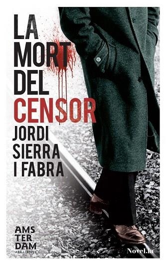MORT DEL CENSOR, LA | 9788415645122 | SIERRA I FABRA, JORDI | Llibreria La Gralla | Librería online de Granollers