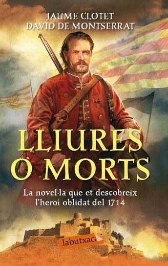 LLIURES O MORTS (LABUTXACA) | 9788499307305 | CLOTET, JAUME; DE MONTSERRAT, DAVID | Llibreria La Gralla | Llibreria online de Granollers