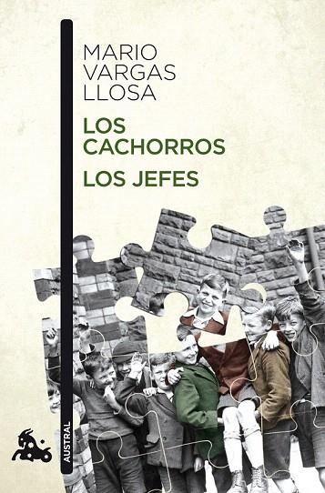 CACHORROS, LOS / LOS JEFES (AUSTRAL NARRATIVA 612) | 9788467039788 | VARGAS LLOSA, MARIO  | Llibreria La Gralla | Librería online de Granollers