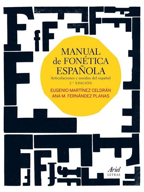 MANUAL DE FONÉTICA ESPAÑOLA | 9788434409743 | MARTÍNEZ CELDRÁN, EUGENIO / FERNÁNDEZ PLANAS, ANA M. | Llibreria La Gralla | Librería online de Granollers
