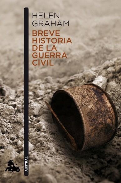 BREVE HISTORIA DE LA GUERRA CIVIL (AUSTRAL HUMANIDADES 750) | 9788467039481 | GRAHAM, HELEN  | Llibreria La Gralla | Llibreria online de Granollers